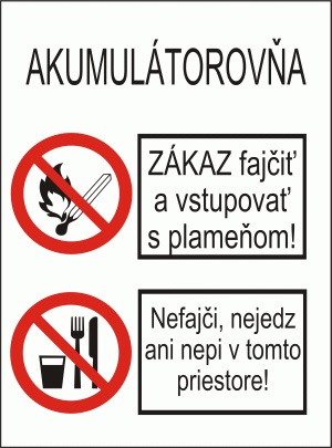 Akumulátorovňa,Zákaz fajčiť a vstupovať s plameňom