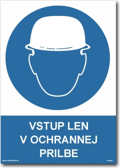 Vstup len v ochrannej prilbe
