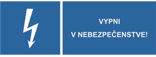 Vypni v nebezpečenstve!